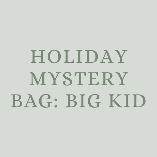 Holiday Mystery Bag - Big Kids