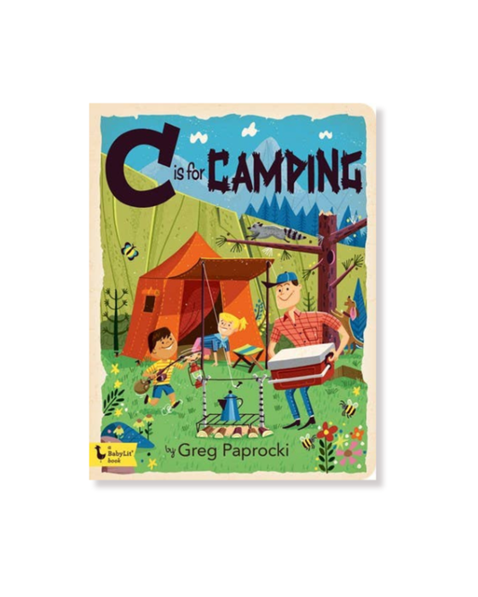 C is for Camping: A Camping Alphabet