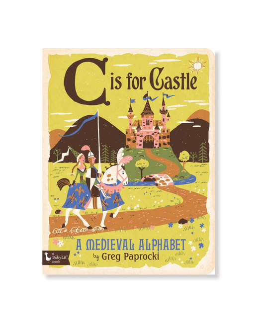 C is for Castle:  A Medieval Alphabet