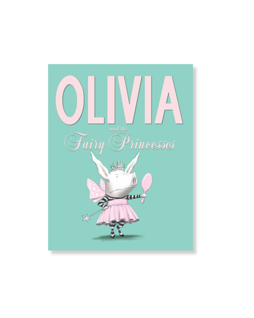 Olivia and the Fairy Princesses