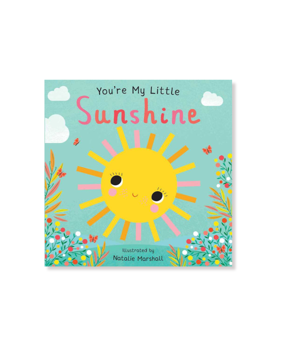 You're My Little Sunshine